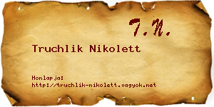 Truchlik Nikolett névjegykártya